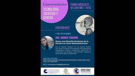 Ciclo Conversatorio TECNOLOGIA SOCIEDAD Y GÉNERO Dra Andrea Torrano