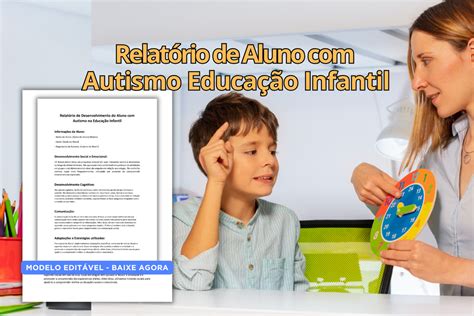 Como fazer um Relatório de Aluno Autismo Educação Infantil