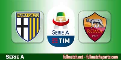 Parma Vs Roma Highlights Full Match Fullmatchsports