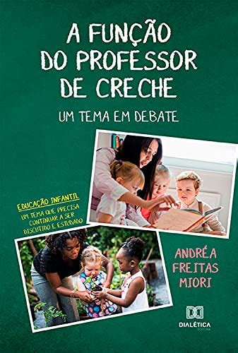 A Fun O Do Professor De Creche Um Tema Em Debate Educa O Infantil