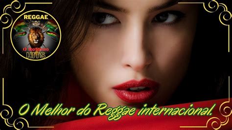 O Melhor Do Reggae Internacional Os Maiores Sucessos Do Reggae Para