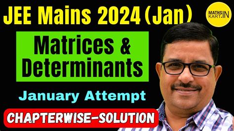 Matrices And Determinants Jee Mains 2024 Pyqs January Chapter Wise Solution Jee 2025 Youtube