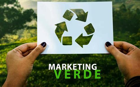 Marketing Verde O Marketing De Sustentabilidade Blog Destak