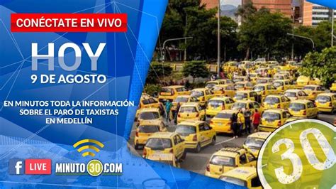 En Vivo As Avanza El Paro De Taxistas En La Ciudad De Medell N Youtube