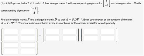 Solved Point Suppose That A X Matrix A Has An Eigenvalue With