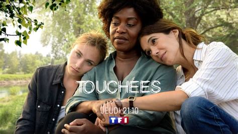 « Touchées Histoire Et Interprètes Du Téléfilm De Tf1 Ce Jeudi 22