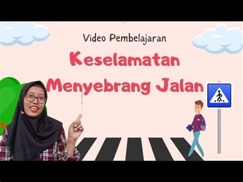 Video Pembelajaran PAUD Keselamatan Menyebrang Jalan Tata Tertib