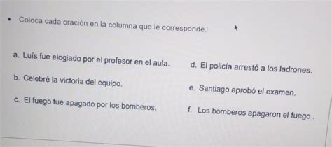 Coloca Cada Oraci N En La Columna Que Le Corresponde A Lu S Fue