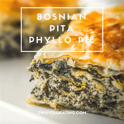 Bosnian Pita Phyllo Pie - Cheese & Spinach [Recipe] - Own Your Eating ...