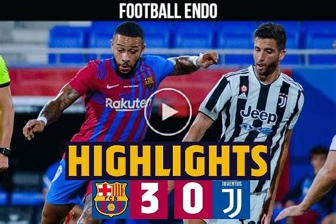 Barcelona Vs Juventus 3 0 Highlights And All Goals Barca Without Messi