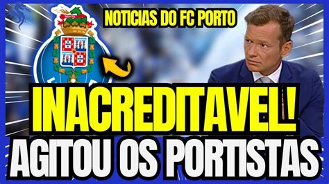 OLHA ISTO MINHA NOSSA ESTA DEU QUE FALAR NOTÍCIAS DO FC PORTO