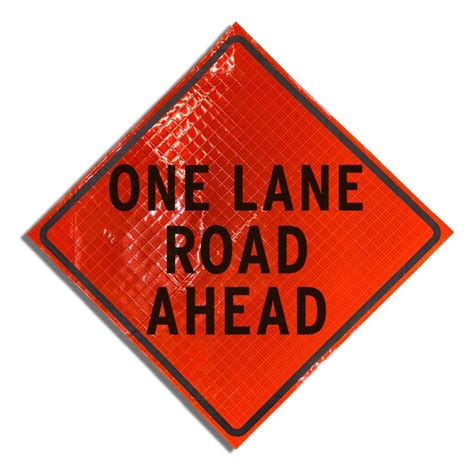 One Lane Road Ahead Roll Up Sign Dicke Safety Products