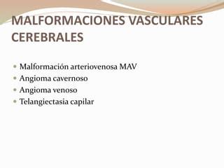 MALFORMACION ARTERIO VENOSA PPT