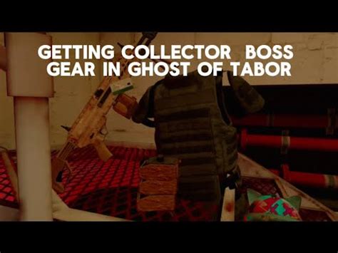 Getting The Collector Boss Gear In Ghost Of Tabor YouTube