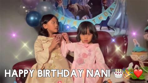 Happy Birthday Nani🎂🎉 ️ जन्मदिनको शुभकामना नानी Youtube