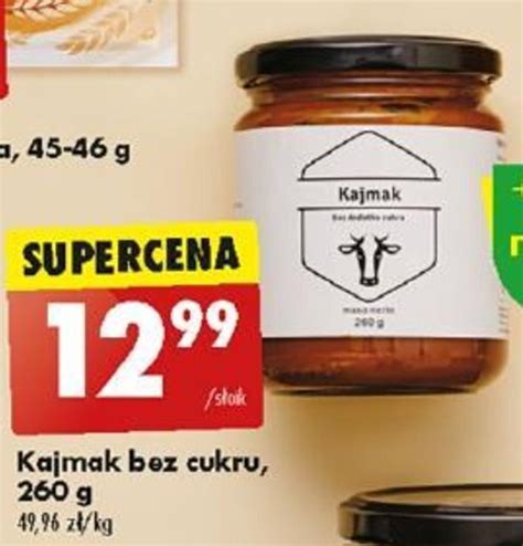 Promocja Kajmak Bez Cukru 260 G W Biedronka