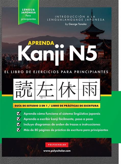 Aprender Japonés Kanji N5 Workbook La Guía De Estudio Paso A Paso