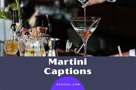 1195 Martini Captions To Get You Shaken And Stirred Soocial