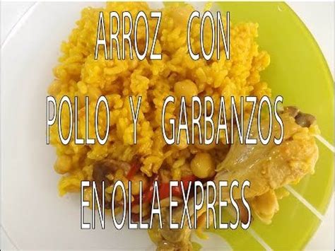 Arroz Con Pollo Y Garbanzos En Olla Express Receta De Mi Abuela