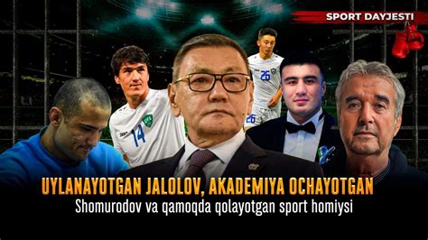 UYLANAYOTGAN JALOLOV AKADEMIYA OCHAYOTGAN SHOMURODOV VA QAMOQDA