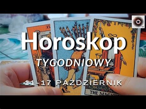 Tarot Tygodniowy Pa Dziernik Wszystkie Znaki Zodiaku Tarot