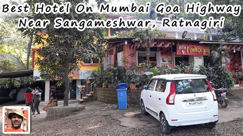 Hotel Ganesh Krupa Where To Eat In Sangameshwar On Mumbai Goa Highway