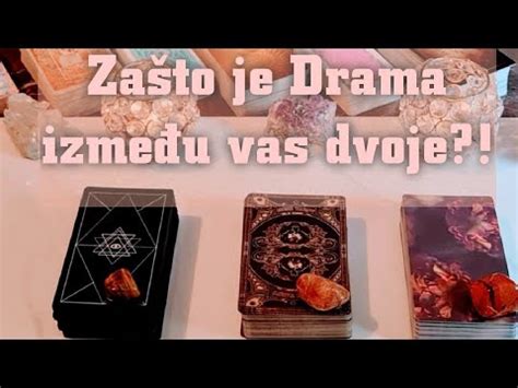 Tarot Za To Je Drama Izme U Vas Dvoje Izaberi Grupu Youtube