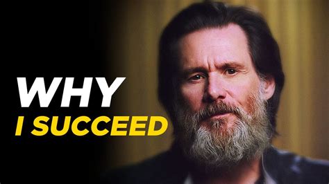 Why I Succeed Jim Carrey Best Success Motivational Speech Youtube