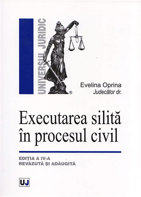 Executarea Silita In Procesul Civil Evelina Oprina