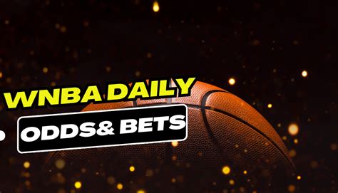 Wnba Daily Betting Odds Stats And Predictions For Sunday August 27th