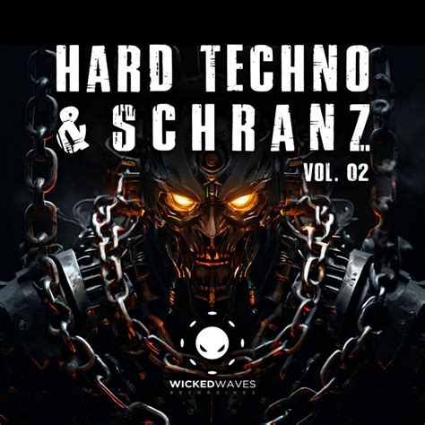 Hard Techno Schranz Vol 02 Wicked Waves Recordings H Dude