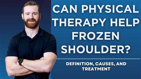 Can Physical Therapy Help With Frozen Shoulder Definition Causes And