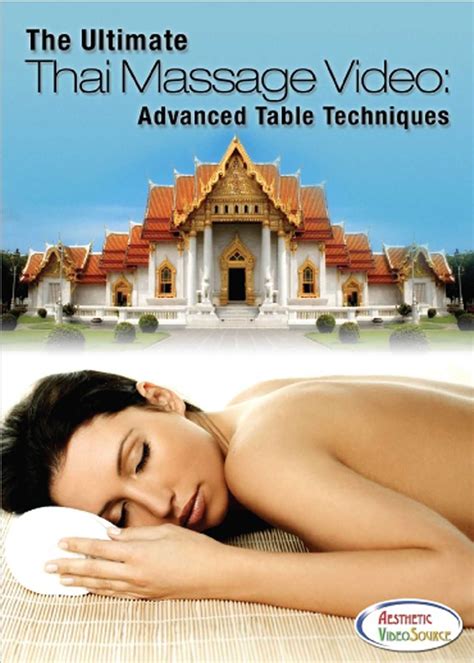 The Ultimate Thai Massage Video Advanced Table Techniques Training