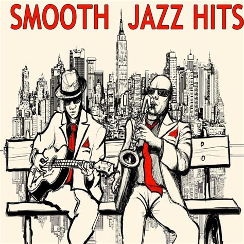 Smooth Jazz Smooth Jazz Hits Lyrics And Tracklist Genius