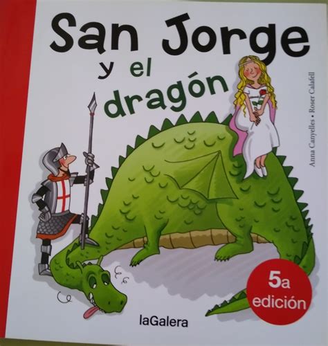 Nos Divertimos Y Aprendemos Leyenda De San Jorge Y El Drag N