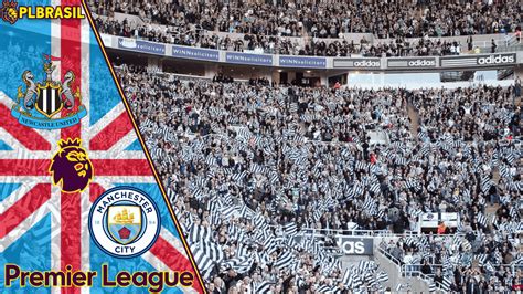 Newcastle X Manchester City Palpites Dicas E Prognóstico 21 08