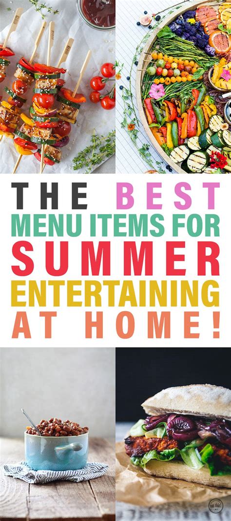 The Best Menu Items For Summer Entertaining At Home Food Recipes