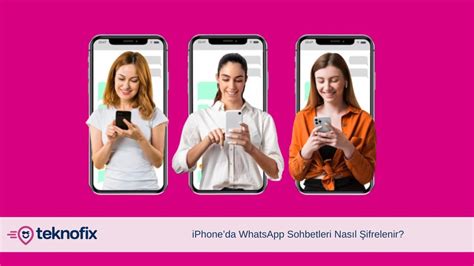 Iphoneda Whatsapp Sohbetleri Nas L Ifrelenir