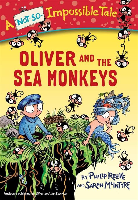 Oliver And The Sea Monkeys Not So Impossible Tale Uk