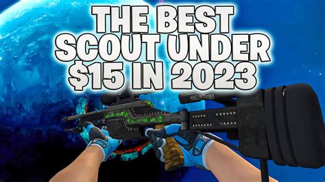 BEST SSG 08 SCOUT SKINS UNDER 15 In 2023 BUDGET LOADOUT YouTube