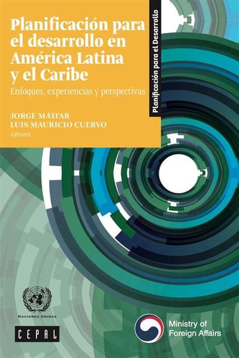 Planificación Para El Desarrollo En América Latina Y El Caribe Ebook Economic