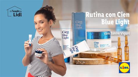 Rutina con Cien Blue Light El Tocador de Lidl Lidl España YouTube