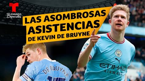 Premier League Las Asombrosas Asistencias De Kevin De Bruyne