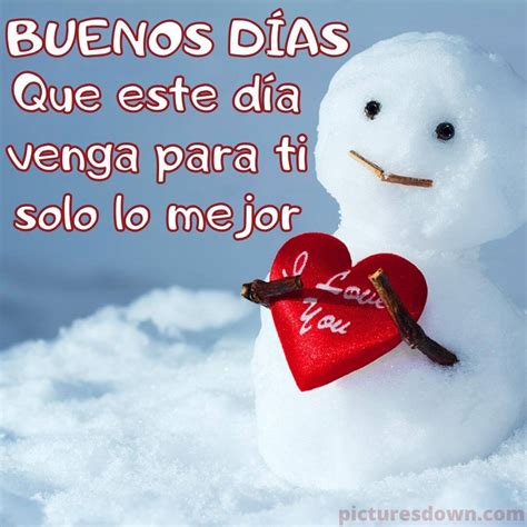 Imagen De Buenos Dias Lunes Amor Mu Eco De Nieve