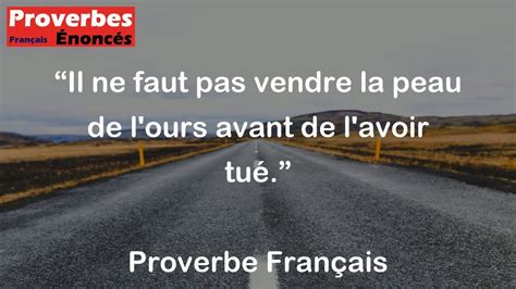 Il Ne Faut Pas Vendre La Peau De L Ours Avant De L Avoir Tu