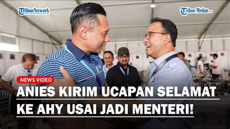 ANIES BASWEDAN Beber Sudah Kirim Ucapan Selamat Ke AHY Usai Dilantik