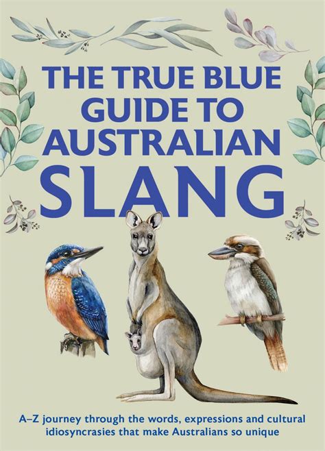 The True Blue Guide To Australian Slang