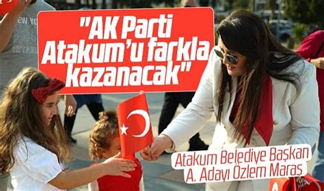 Ak Parti Atakum Belediye Ba Kan Aday Aday Mara Tan Atakum I In