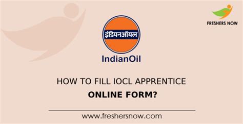 How To Fill IOCL Apprentice Online Form Registration Process