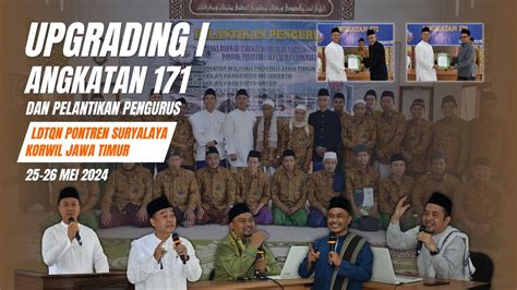 UPGRADING I ANGKATAN KE 171 PELANTIKAN PENGURUS LDTQN PONTREN